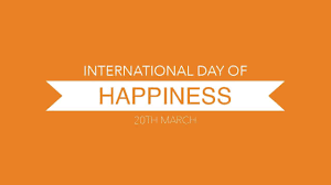 Graphic reading, "International Day of Happiness"